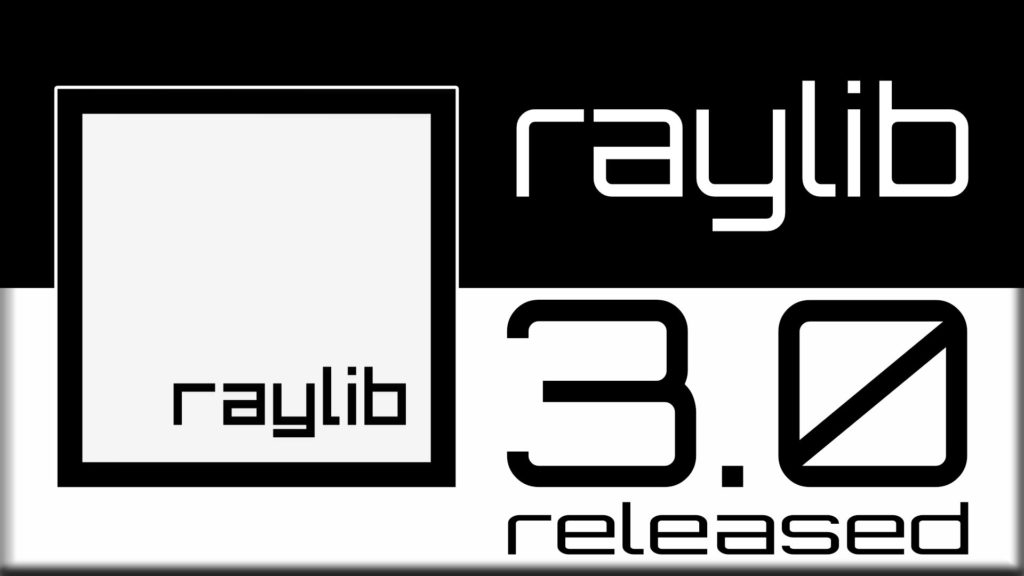 raylib 3.0 released